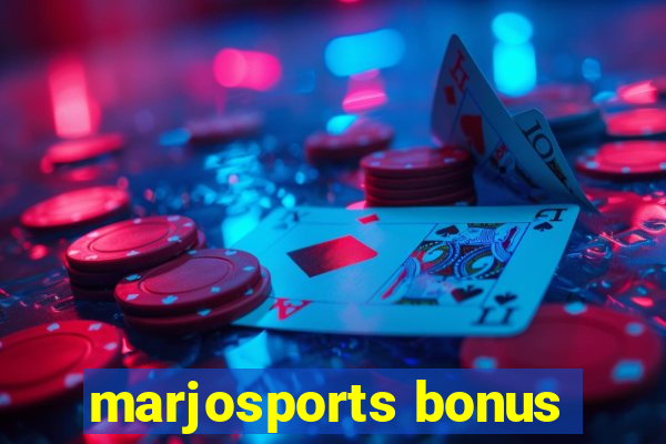 marjosports bonus